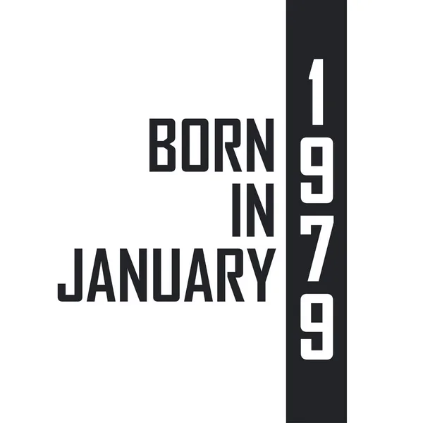 Geboren Januar 1979 Geburtstagsfeier Für Die Januar 1979 Geborenen — Stockvektor