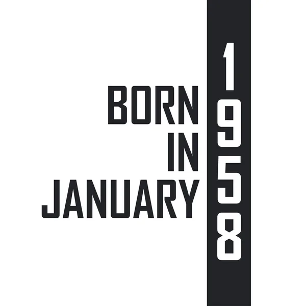 Nascido Janeiro 1958 Celebração Aniversário Para Aqueles Nascidos Janeiro 1958 — Vetor de Stock