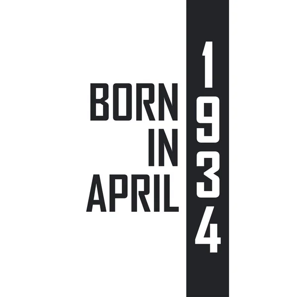 Nisan 1934 Doğumlu Nisan 1934 Doğanlar Için Doğum Günü Kutlaması — Stok Vektör