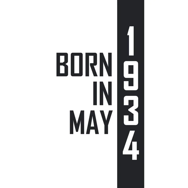 Nascido Maio 1934 Celebração Aniversário Para Aqueles Nascidos Maio 1934 —  Vetores de Stock