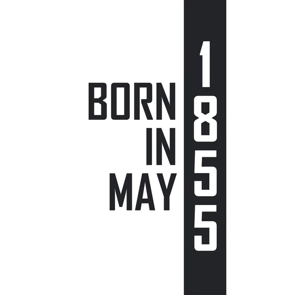 Born May 1855 Birthday Celebration Those Born May 1855 — Stock Vector