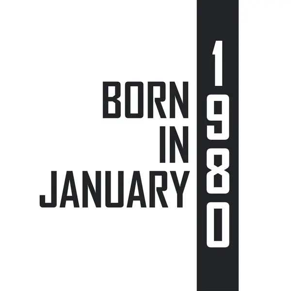 Родился Январе 1980 Года День Рождения Тех Родился Январе 1980 — стоковый вектор