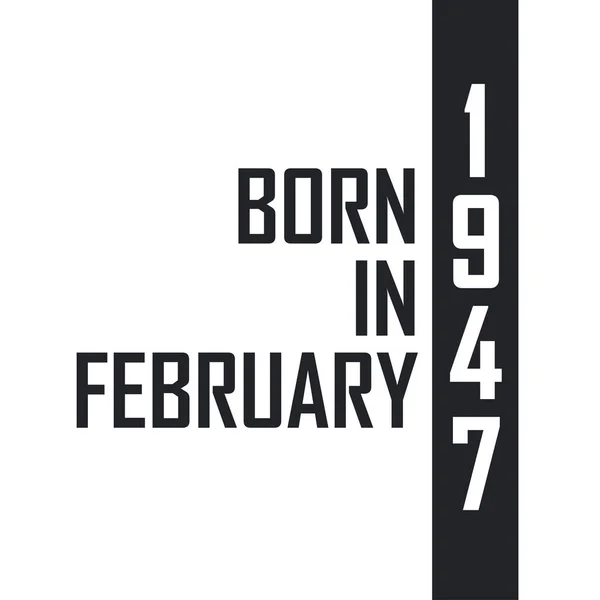 Şubat 1947 Doğumlu Şubat 1947 Doğanlar Için Doğum Günü Kutlaması — Stok Vektör