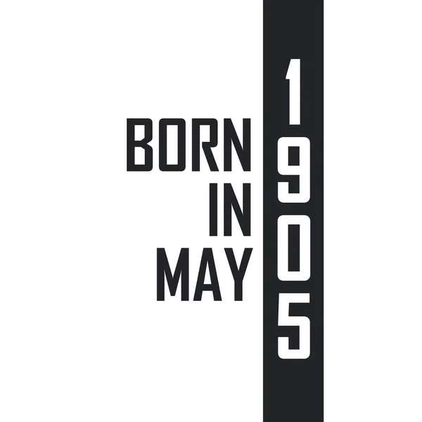 Nacido Mayo 1905 Celebración Del Cumpleaños Los Nacidos Mayo 1905 — Vector de stock