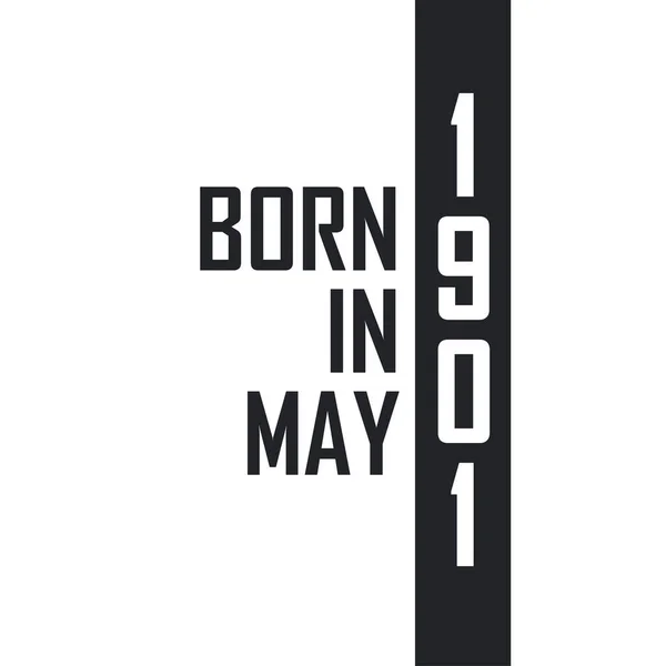 Nacido Mayo 1901 Celebración Del Cumpleaños Los Nacidos Mayo 1901 — Archivo Imágenes Vectoriales