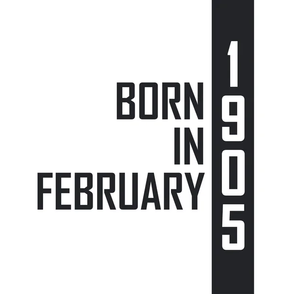 Şubat 1905 Doğumlu Şubat 1905 Doğanlar Için Doğum Günü Kutlaması — Stok Vektör