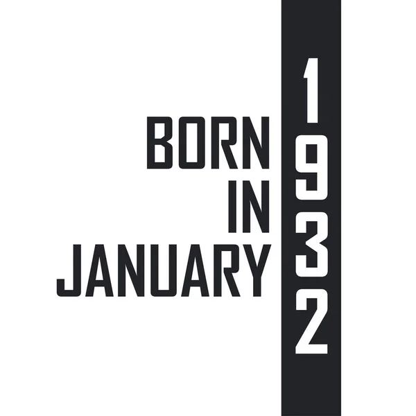Ocak 1932 Doğumlu Ocak 1932 Doğanlar Için Doğum Günü Kutlaması — Stok Vektör