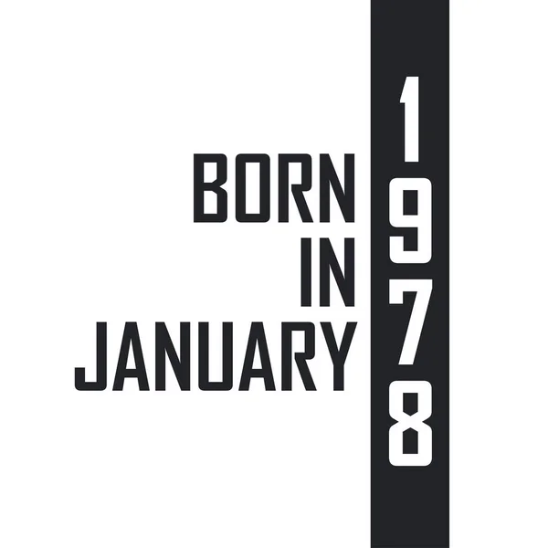 1978 Ocak Inda Doğmuş Ocak 1978 Doğanlar Için Doğum Günü — Stok Vektör