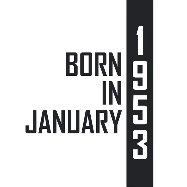 Γεννήθηκε Τον Ιανουάριο Του 1953 Γιορτή Γενεθλίων Για Όσους Γεννήθηκαν — Διανυσματικό Αρχείο