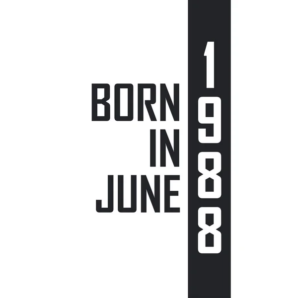 Haziran 1988 Doğumlu Haziran 1988 Doğanlar Için Doğum Günü Kutlaması — Stok Vektör