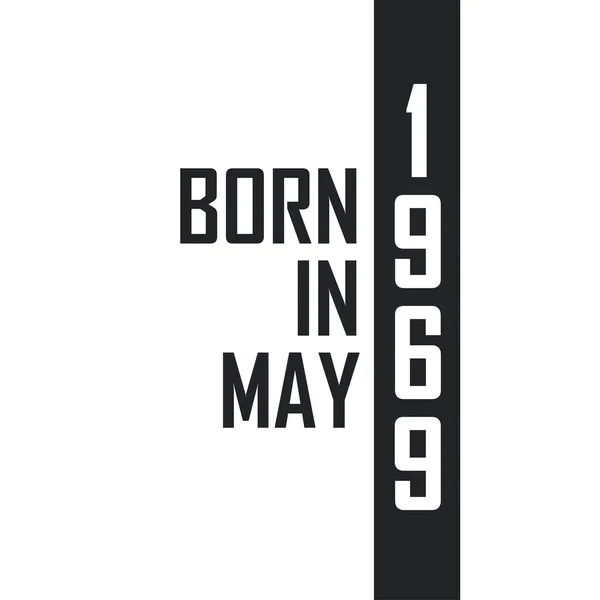 Γεννήθηκε Τον Μάιο Του 1969 Γιορτή Γενεθλίων Για Όσους Γεννήθηκαν — Διανυσματικό Αρχείο