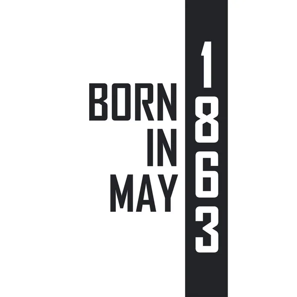 Nato Nel Maggio 1863 Festeggiamenti Compleanno Nati Nel Maggio 1863 — Vettoriale Stock