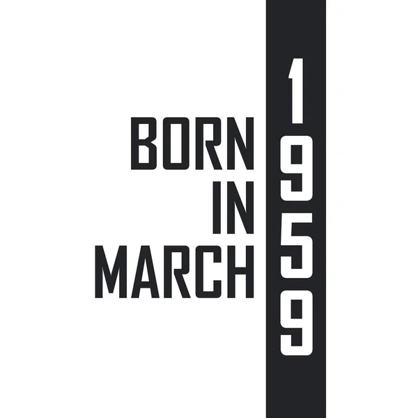 Geboren März 1959 Geburtstagsfeier Für Die März 1959 Geborenen — Stockvektor