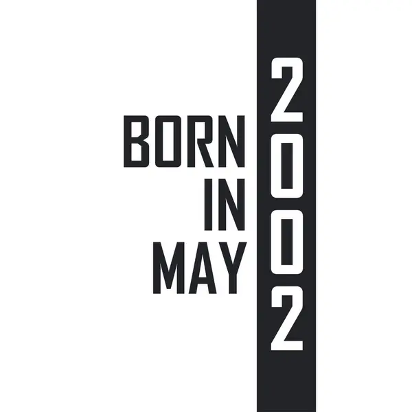 Γεννήθηκε Τον Μάιο Του 2002 Γιορτή Γενεθλίων Για Όσους Γεννήθηκαν — Διανυσματικό Αρχείο