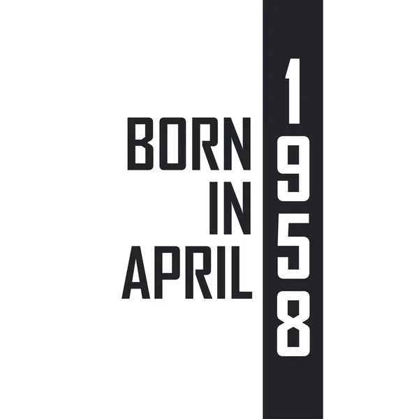 Nisan 1958 Doğumlu Nisan 1958 Doğanlar Için Doğum Günü Kutlaması — Stok Vektör