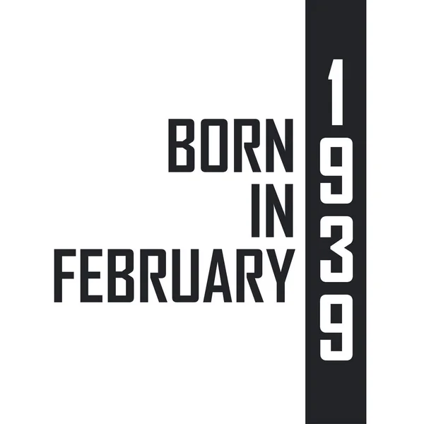 Şubat 1939 Doğumlu Şubat 1939 Doğanlar Için Doğum Günü Kutlaması — Stok Vektör