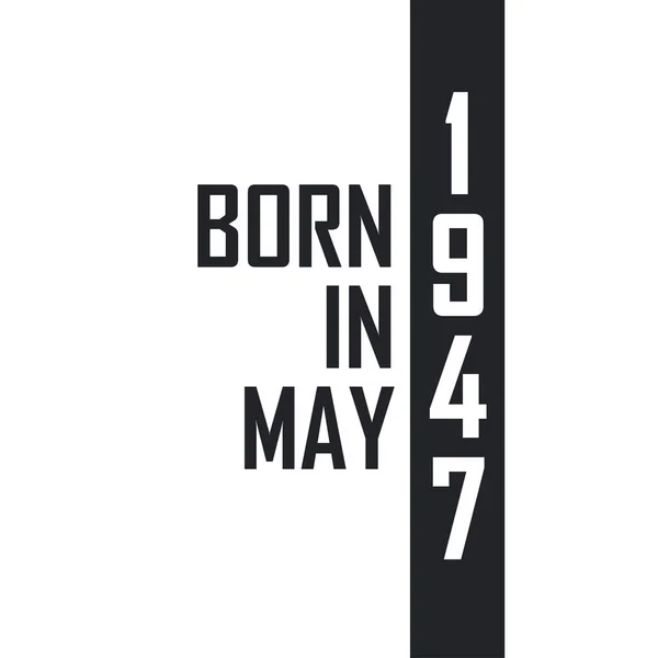 Народився Травні 1947 Року Святкування Дня Народження Травні 1947 Року — стоковий вектор