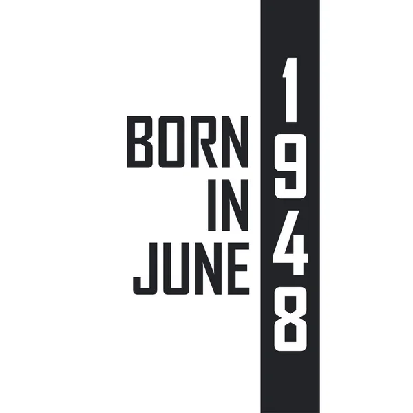 Γεννήθηκε Τον Ιούνιο Του 1948 Γιορτή Γενεθλίων Για Όσους Γεννήθηκαν — Διανυσματικό Αρχείο