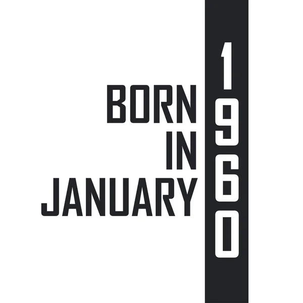 Родился Январе 1960 Года День Рождения Тех Родился Январе 1960 — стоковый вектор