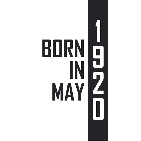 Γεννήθηκε Τον Μάιο Του 1920 Γιορτή Γενεθλίων Για Όσους Γεννήθηκαν — Διανυσματικό Αρχείο