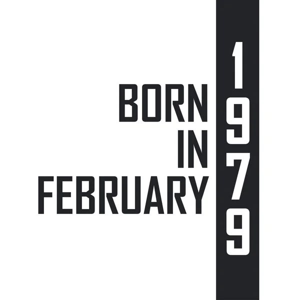 Γεννήθηκε Τον Φεβρουάριο Του 1979 Γιορτή Γενεθλίων Για Όσους Γεννήθηκαν — Διανυσματικό Αρχείο
