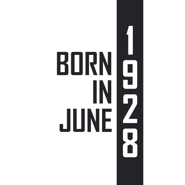 Haziran 1928 Doğumlu Haziran 1928 Doğanlar Için Doğum Günü Kutlaması — Stok Vektör