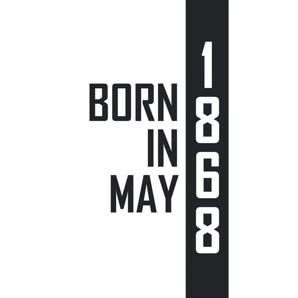 Mayıs 1868 Doğumlu Mayıs 1868 Doğanlar Için Doğum Günü Kutlaması — Stok Vektör
