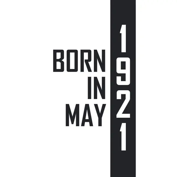 Mayıs 1921 Doğumlu Mayıs 1921 Doğanlar Için Doğum Günü Kutlaması — Stok Vektör