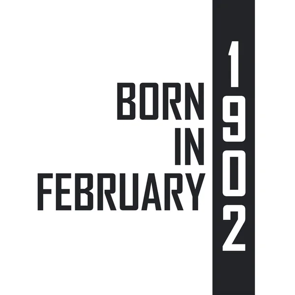Şubat 1902 Doğumlu Şubat 1902 Doğanlar Için Doğum Günü Kutlaması — Stok Vektör