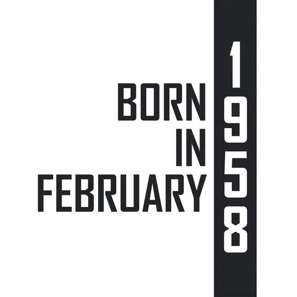 Γεννήθηκε Τον Φεβρουάριο Του 1958 Εορτασμός Γενεθλίων Για Όσους Γεννήθηκαν — Διανυσματικό Αρχείο