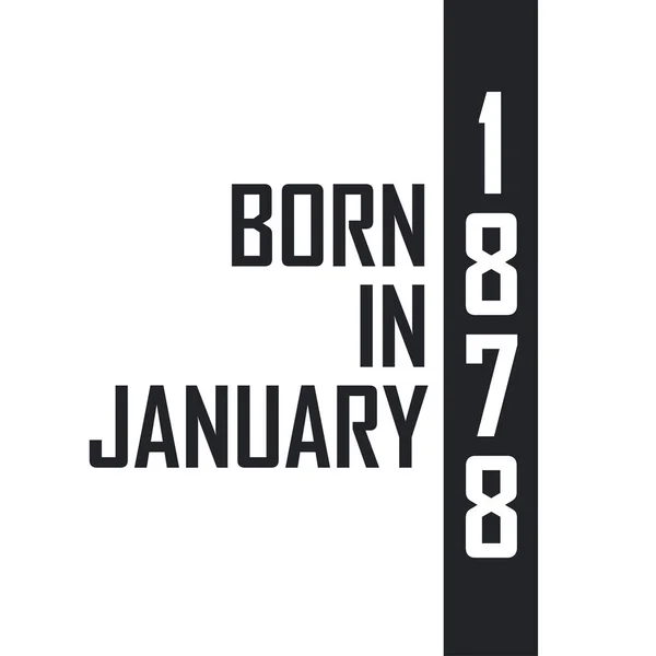1878年1月出生 1878年1月出生的人的生日庆祝活动 — 图库矢量图片