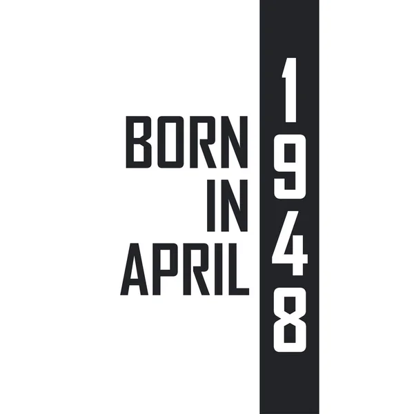 Родился Апреле 1948 Года День Рождения Тех Родился Апреле 1948 — стоковый вектор