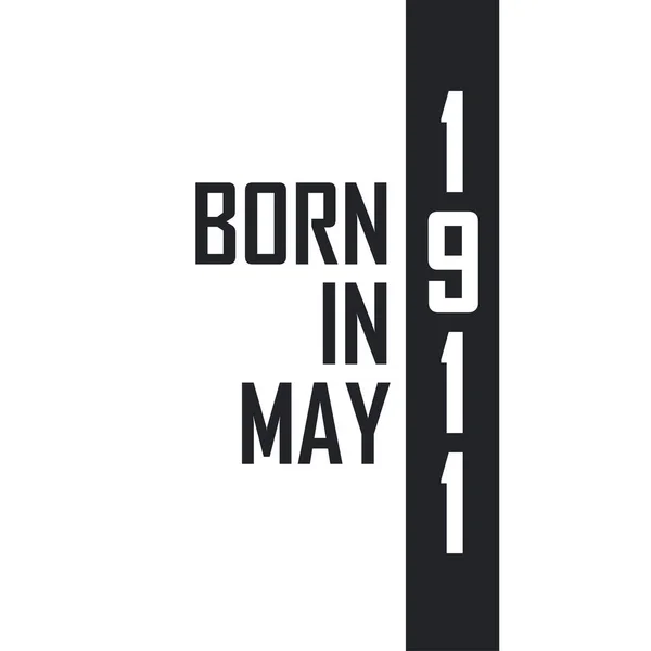 Mayıs 1911 Doğumlu Mayıs 1911 Doğanlar Için Doğum Günü Kutlaması — Stok Vektör