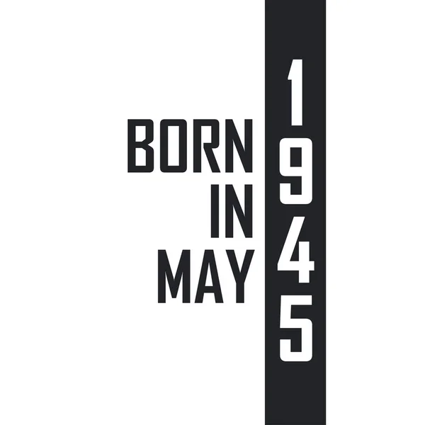 Mayıs 1945 Doğumlu Mayıs 1945 Doğanlar Için Doğum Günü Kutlaması — Stok Vektör