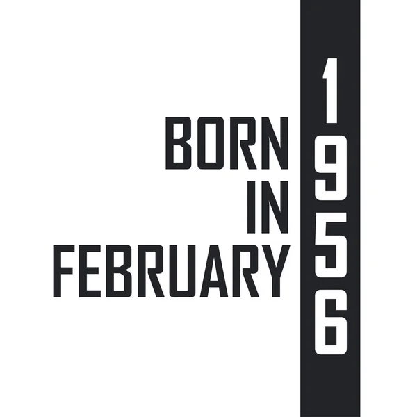 Γεννήθηκε Τον Φεβρουάριο Του 1956 Γιορτή Γενεθλίων Για Όσους Γεννήθηκαν — Διανυσματικό Αρχείο