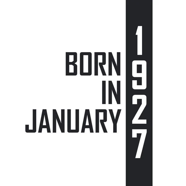 Ocak 1927 Doğumlu Ocak 1927 Doğanlar Için Doğum Günü Kutlaması — Stok Vektör