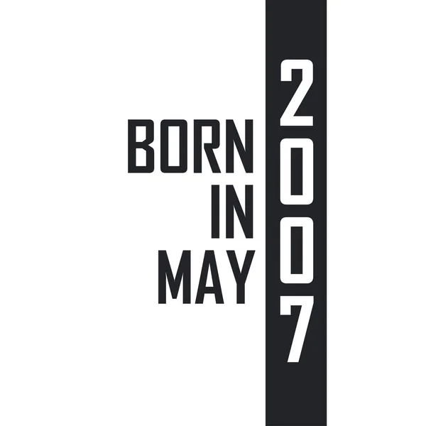 Urodzony Maju 2007 Uroczystości Urodzinowe Dla Osób Urodzonych Maju 2007 — Wektor stockowy