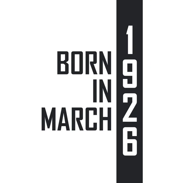 Geboren März 1926 Geburtstagsfeier Für März 1926 Geborene — Stockvektor