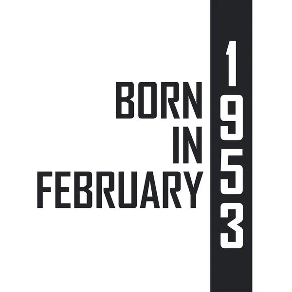 Född Februari 1953 Födelsedagsfest För Födda Februari 1953 — Stock vektor