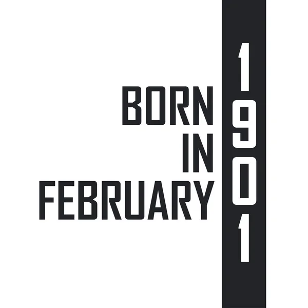 Şubat 1901 Doğumlu Şubat 1901 Doğanlar Için Doğum Günü Kutlaması — Stok Vektör