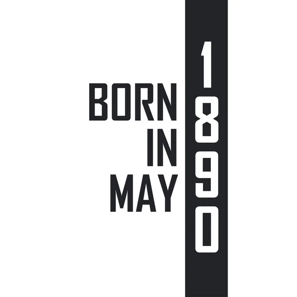 Nato Nel Maggio 1890 Festeggiamenti Compleanno Nati Nel Maggio 1890 — Vettoriale Stock
