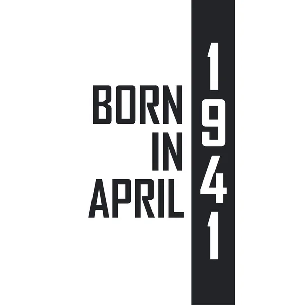 Nisan 1941 Doğumlu Nisan 1941 Doğanlar Için Doğum Günü Kutlaması — Stok Vektör