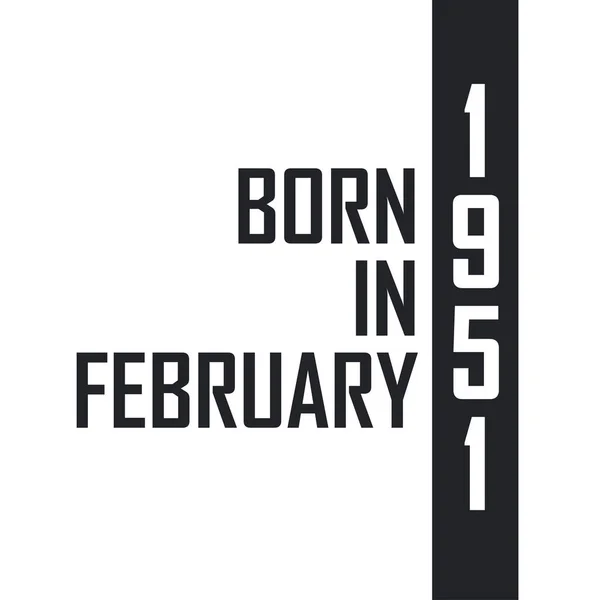 Şubat 1951 Doğumlu Şubat 1951 Doğanlar Için Doğum Günü Kutlaması — Stok Vektör