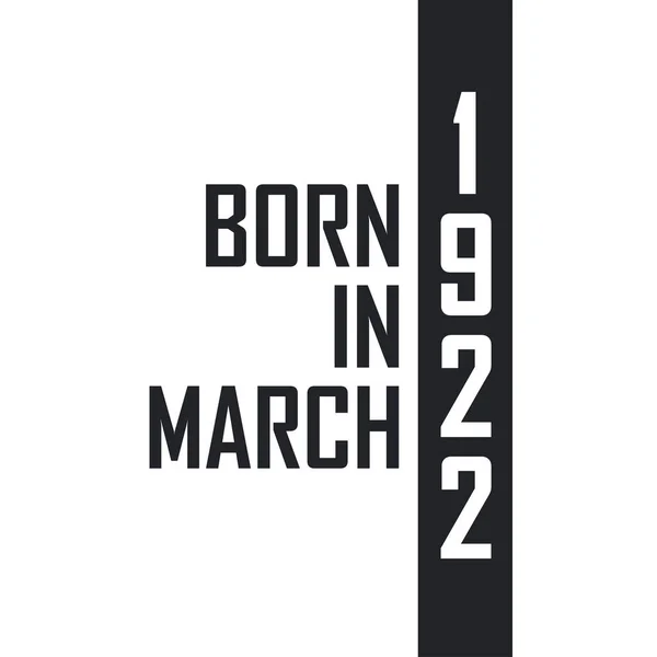 Geboren März 1922 Geburtstagsfeier Für Die März 1922 Geborenen — Stockvektor