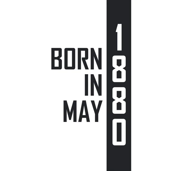Nato Nel Maggio 1880 Festeggiamenti Compleanno Nati Nel Maggio 1880 — Vettoriale Stock