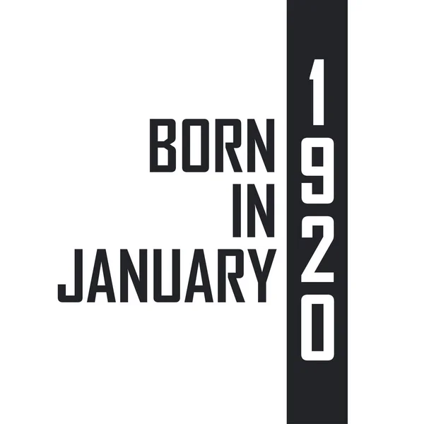 Ocak 1920 Doğumlu Ocak 1920 Doğanlar Için Doğum Günü Kutlaması — Stok Vektör