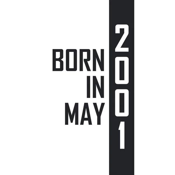Γεννήθηκε Τον Μάιο Του 2001 Γιορτή Γενεθλίων Για Όσους Γεννήθηκαν — Διανυσματικό Αρχείο
