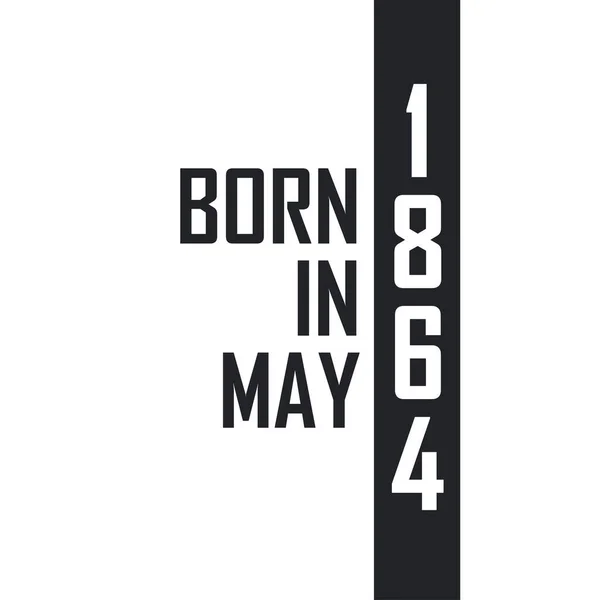 Γεννήθηκε Τον Μάιο Του 1864 Γιορτή Γενεθλίων Για Όσους Γεννήθηκαν — Διανυσματικό Αρχείο