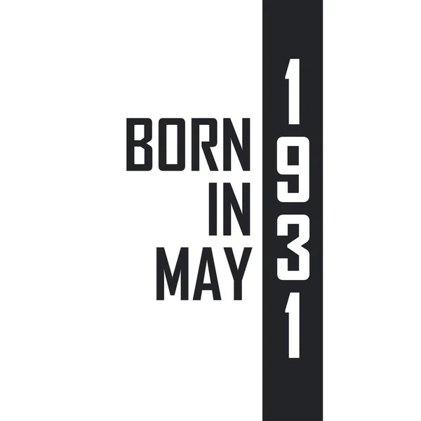 Γεννήθηκε Μάιο Του 1931 Γιορτή Γενεθλίων Για Όσους Γεννήθηκαν Τον — Διανυσματικό Αρχείο