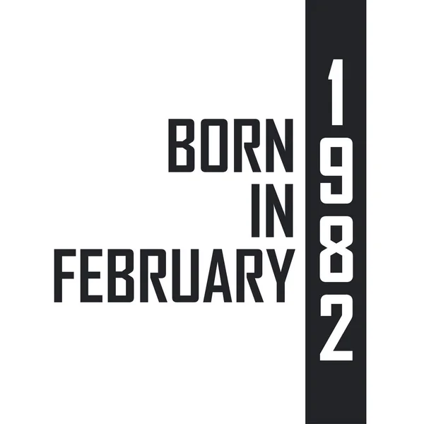 Şubat 1982 Doğumlu Şubat 1982 Doğanlar Için Doğum Günü Kutlaması — Stok Vektör